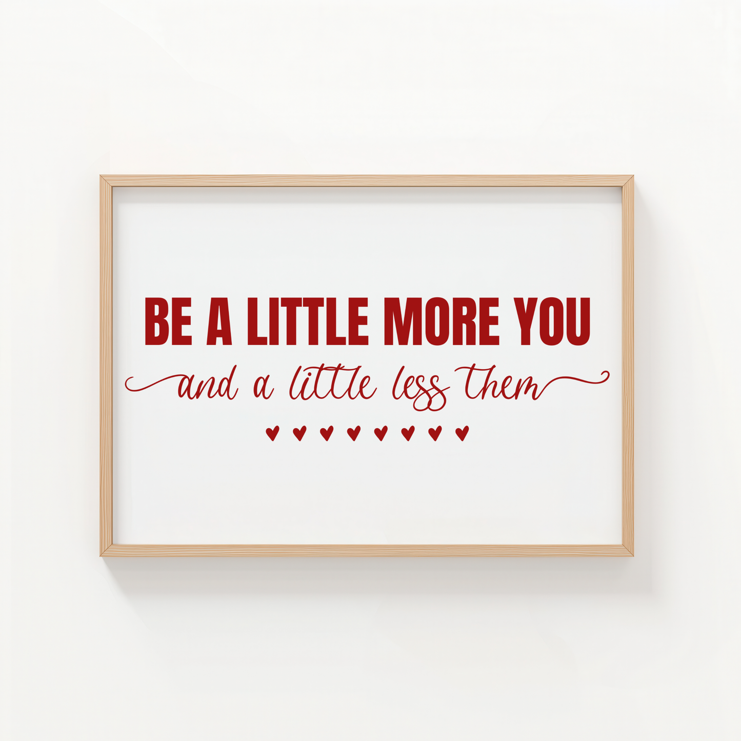 Be a Little More You
