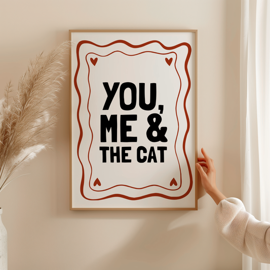 You, Me & The Cat