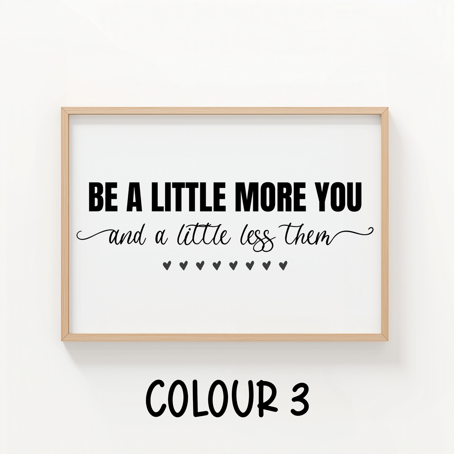Be a Little More You
