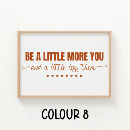 Be a Little More You - ThePaperHighland