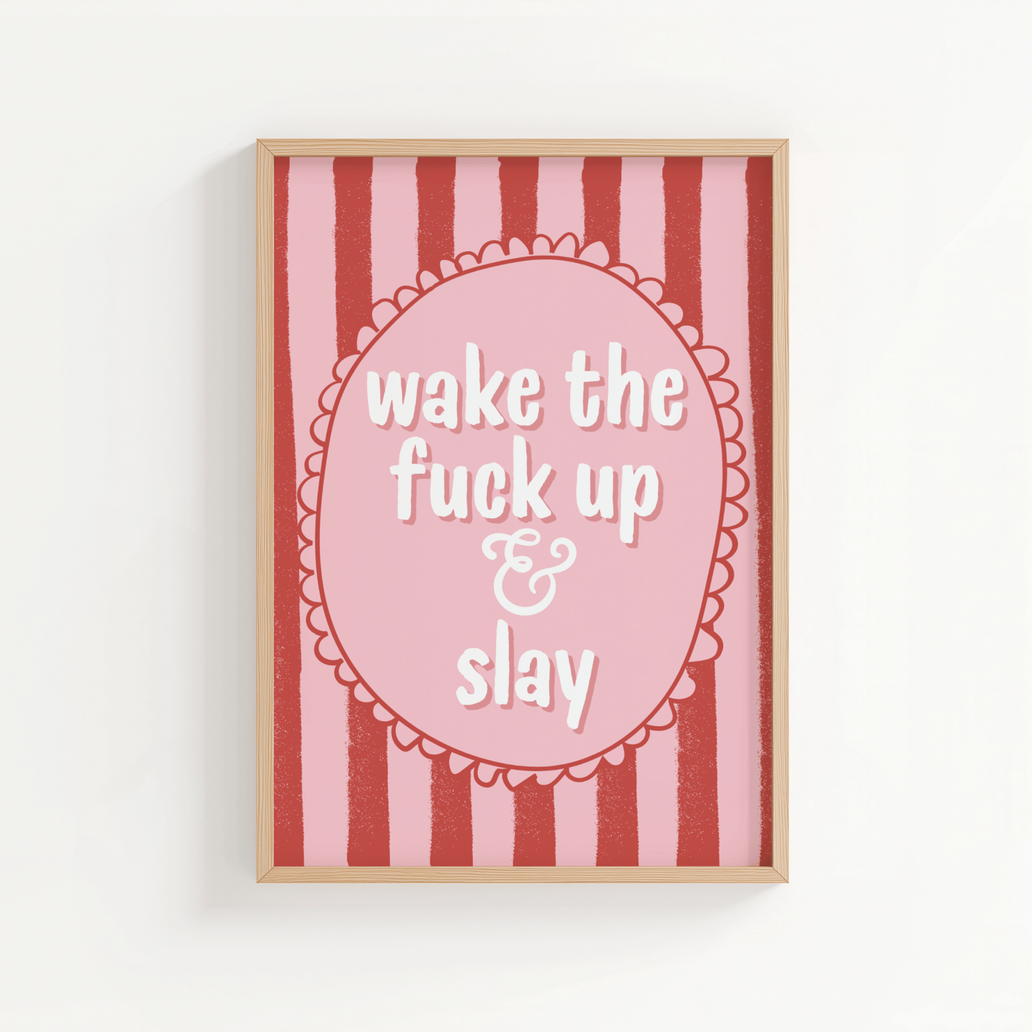 Wake the F*ck Up and Slay - ThePaperHighland