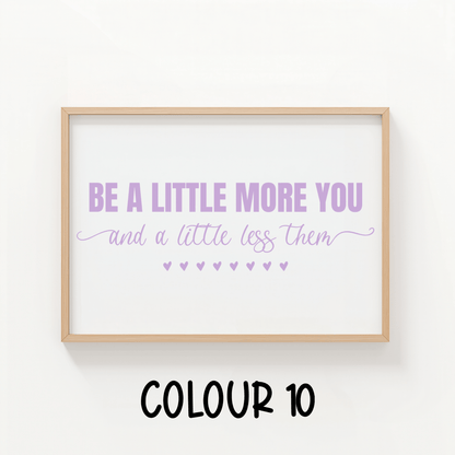 Be a Little More You - ThePaperHighland