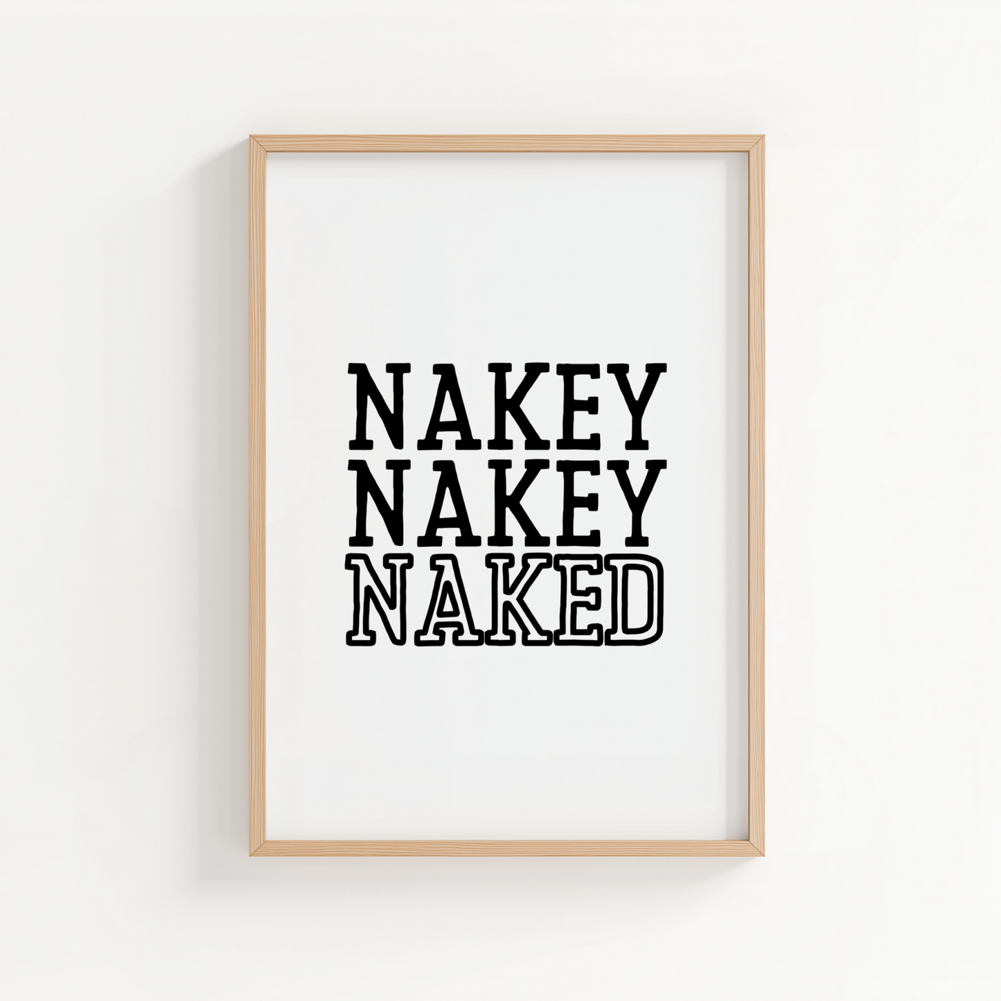 Nakey Nakey Naked - ThePaperHighland