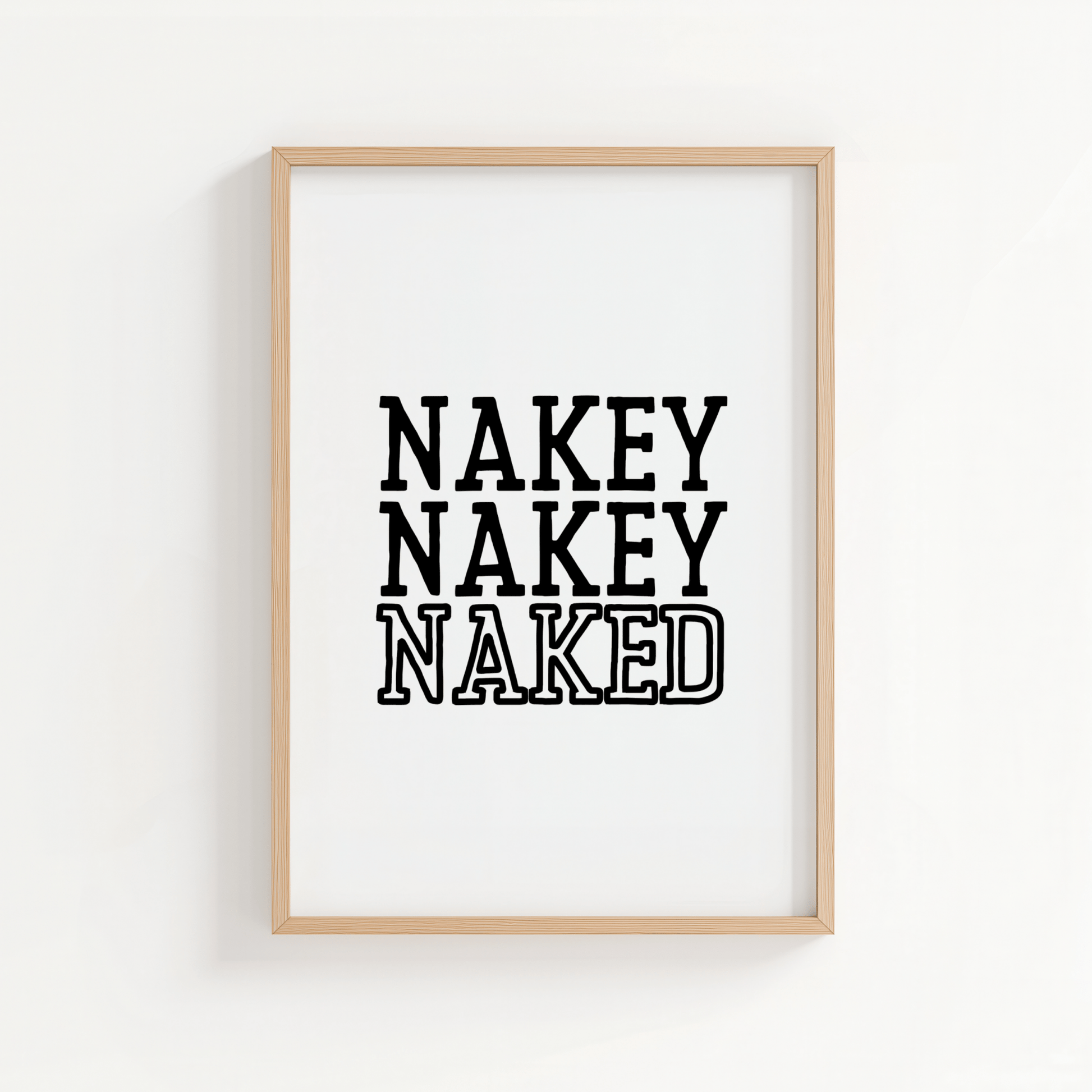 Nakey Nakey Naked - ThePaperHighland