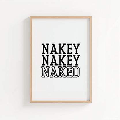 Nakey Nakey Naked - ThePaperHighland