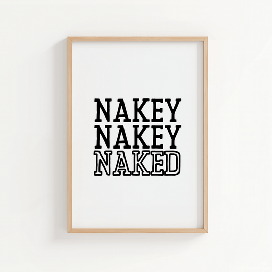 Nakey Nakey Naked - ThePaperHighland