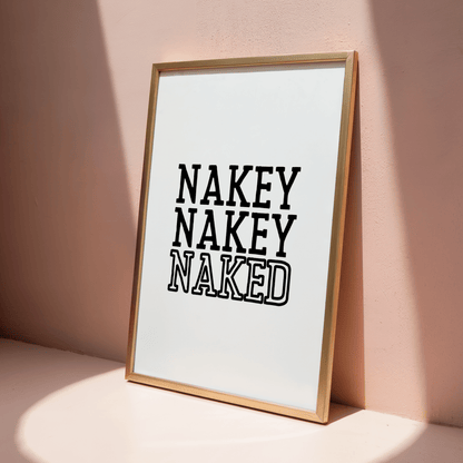 Nakey Nakey Naked - ThePaperHighland