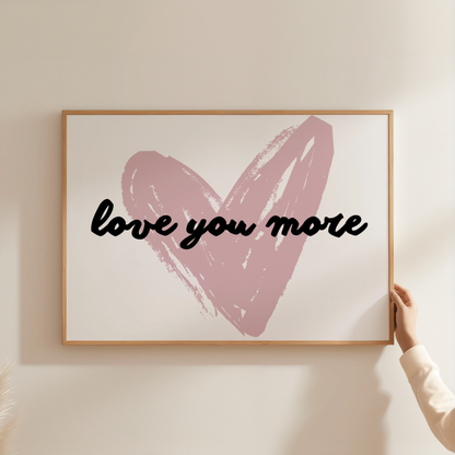 love you more