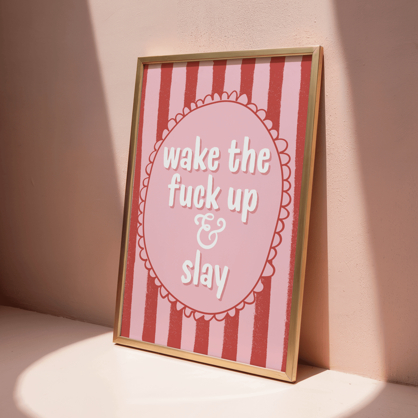 Wake the F*ck Up and Slay - ThePaperHighland