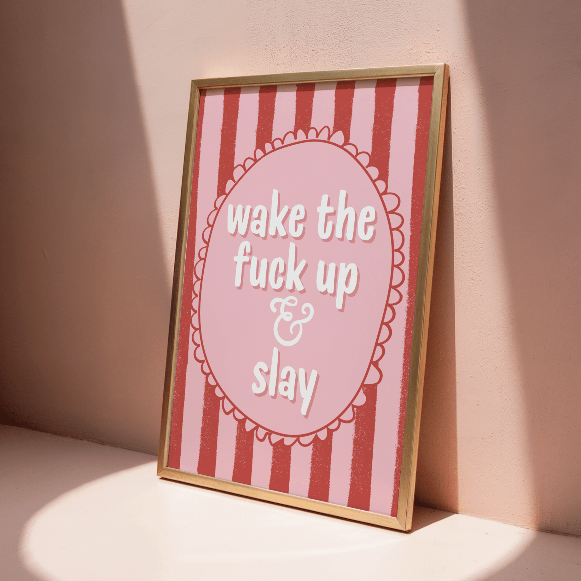 Wake the F*ck Up and Slay - ThePaperHighland