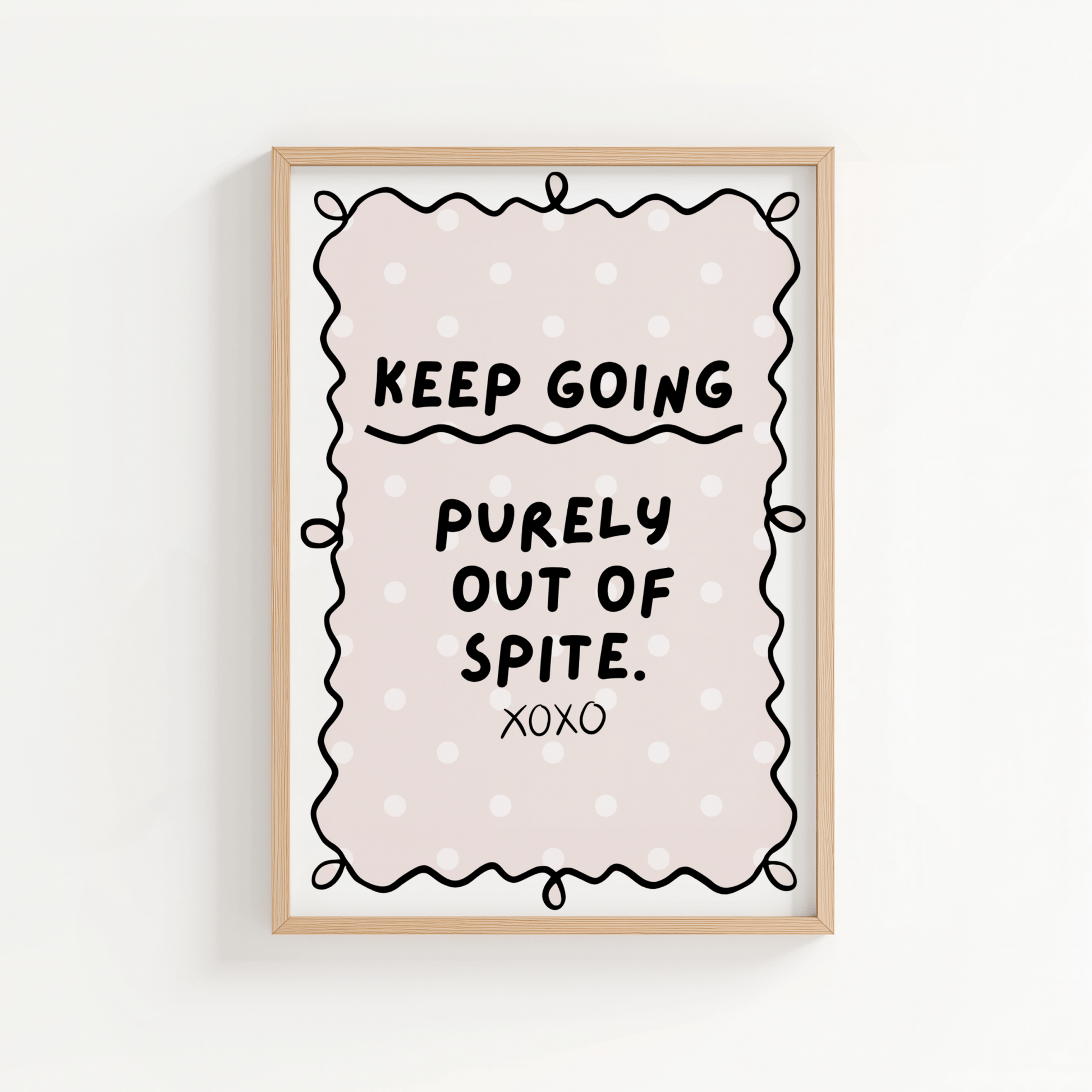 Keep Going Purely Out of Spite - ThePaperHighland