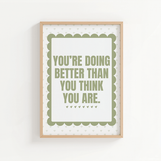 You're Doing Better Than You Think You Are - ThePaperHighland