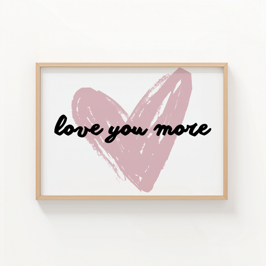 love you more