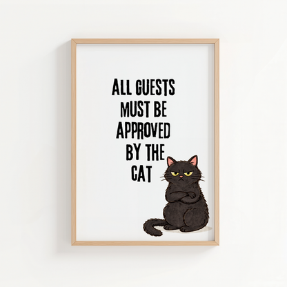 All Guests Must be Approved by the Cat