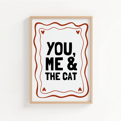 You, Me & The Cat