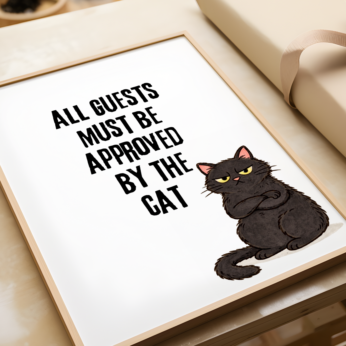 All Guests Must be Approved by the Cat