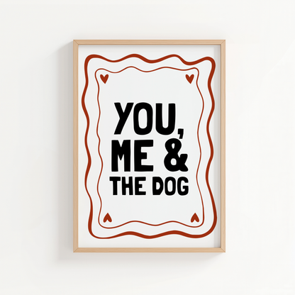 You, Me & The Dog