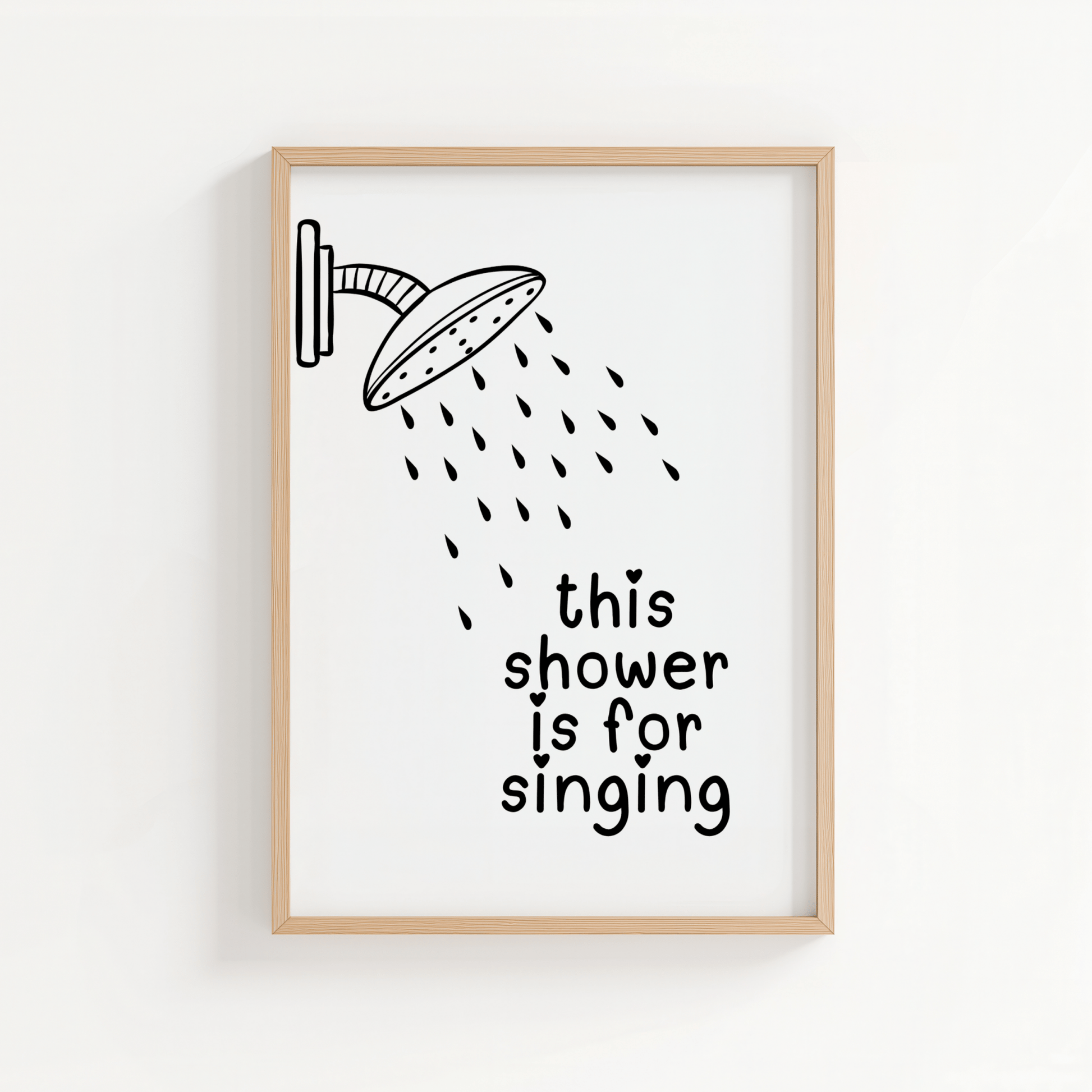 This Shower Is For Singing - ThePaperHighland