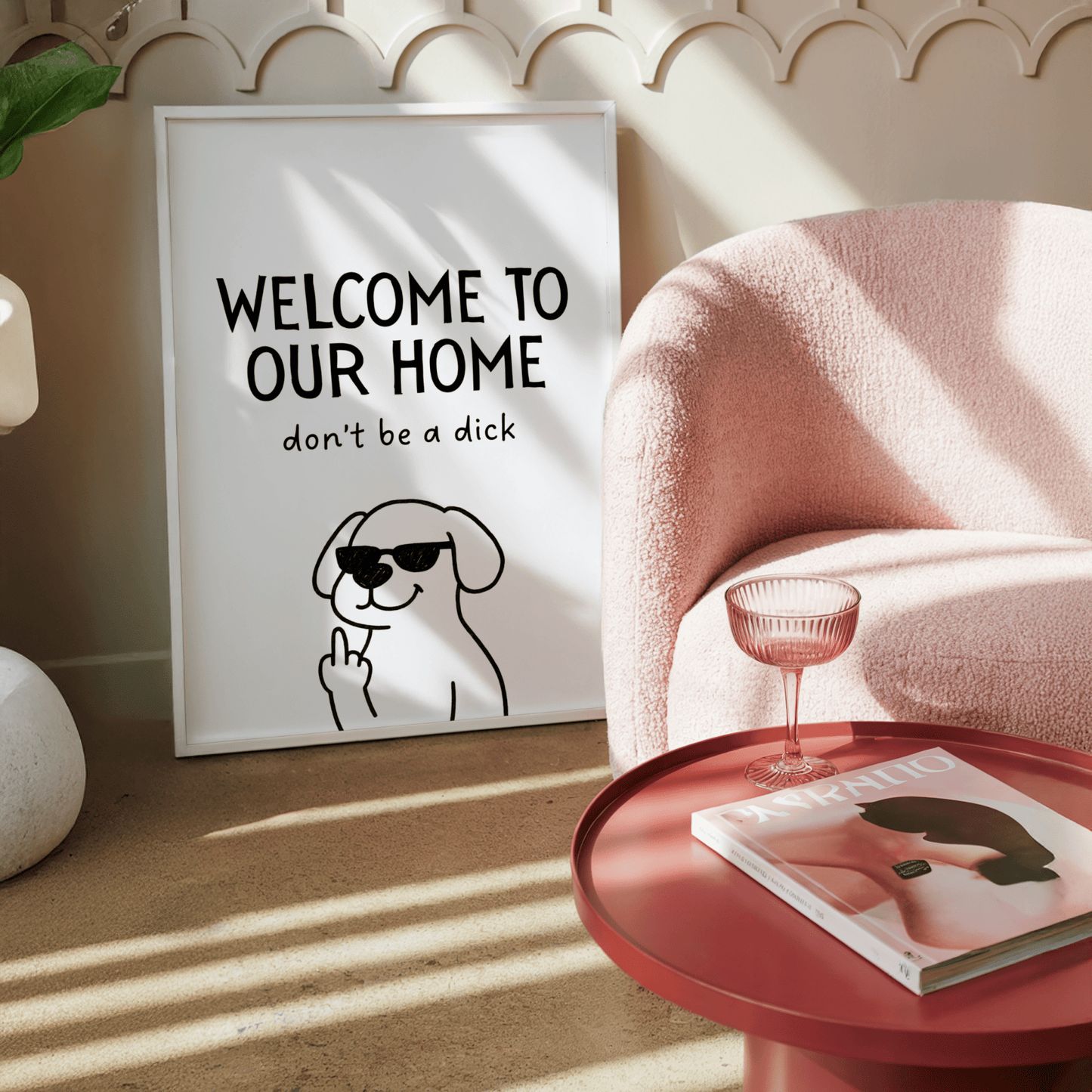 Welcome To Our Home - Don't Be a D*ck - ThePaperHighland