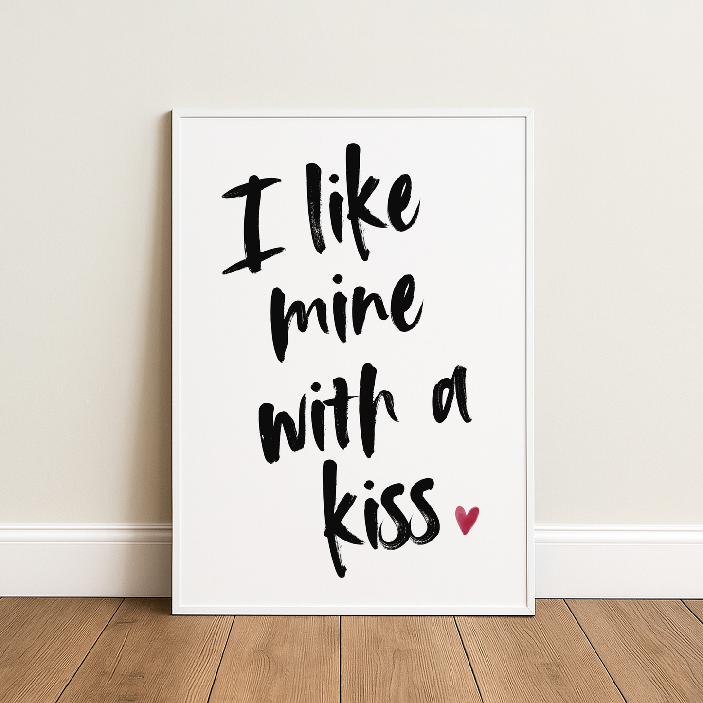 I Like Mine With a Kiss