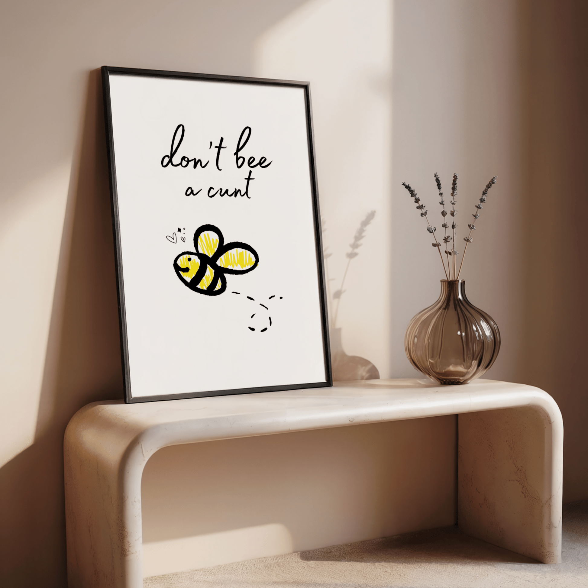 Don’t Bee a C*nt - ThePaperHighland