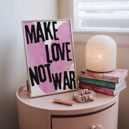 Make Love Not War