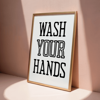 Wash Your Hands - ThePaperHighland