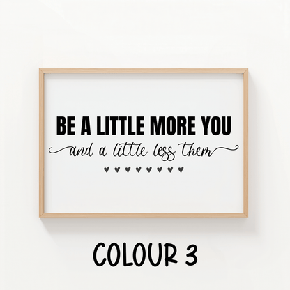 Be a Little More You - ThePaperHighland