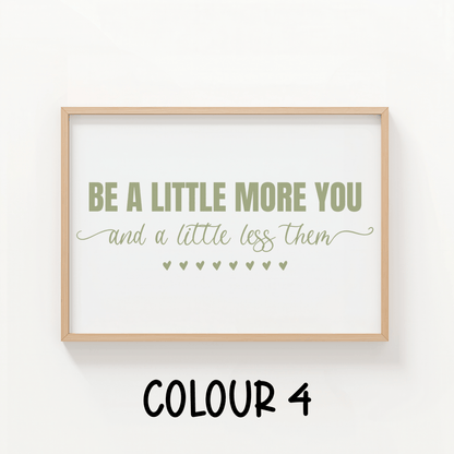 Be a Little More You - ThePaperHighland