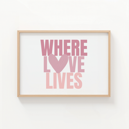 Where Love Lives - PINK