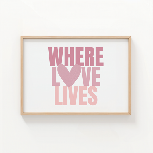 Where Love Lives - PINK