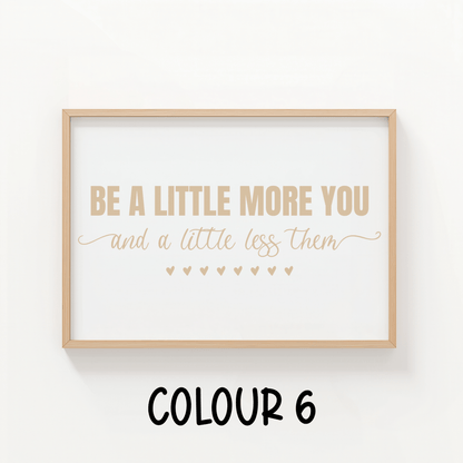 Be a Little More You - ThePaperHighland