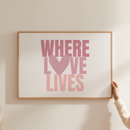 Where Love Lives - PINK